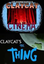 Watch Claycat's the Thing (Short 2012) Movie2k