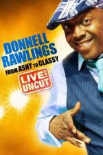 Watch Donnell Rawlings From Ashy to Classy Movie2k