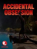 Watch Accidental Obsession Movie2k