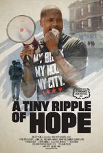 Watch A Tiny Ripple of Hope Movie2k