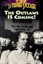 Watch The Outlaws Is Coming Movie2k