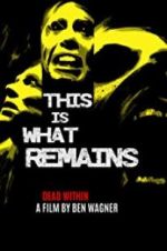 Watch This Is What Remains Movie2k