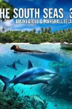 Watch The South Seas 3D  Bikini Atoll & Marshall Islands Movie2k