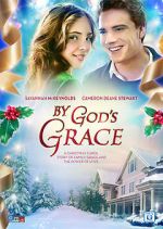 Watch By God's Grace Movie2k