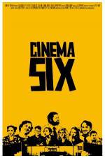 Watch Cinema Six Movie2k