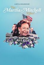 Watch The Martha Mitchell Effect (Short 2022) Movie2k