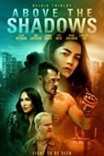 Watch Above the Shadows Movie2k