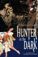 Watch Hunter in the Dark Movie2k