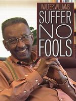 Watch Walter Williams: Suffer No Fools Movie2k