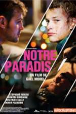 Watch Notre paradis Movie2k