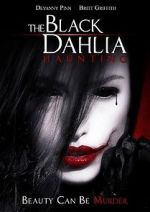 Watch The Black Dahlia Haunting Movie2k