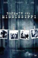 Watch Beneath the Mississippi Movie2k