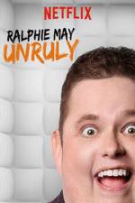 Watch Ralphie May: Unruly Movie2k