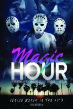 Watch Magic Hour Movie2k