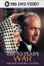 Watch The 50 Years War Israel and the Arabs Movie2k