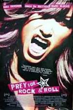 Watch Prey for Rock & Roll Movie2k