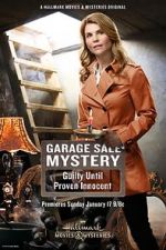 Watch Garage Sale Mystery: Guilty Until Proven Innocent Movie2k