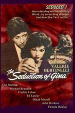 Watch The Seduction of Gina Movie2k