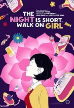 Watch The Night Is Short, Walk on Girl Movie2k