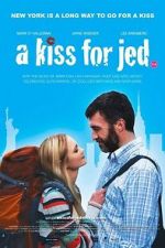 Watch A Kiss for Jed Movie2k