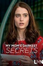 Watch My Mom\'s Darkest Secrets Movie2k