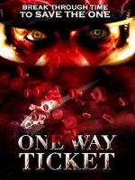Watch One Way Ticket Movie2k