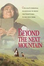 Watch Beyond the Next Mountain Movie2k