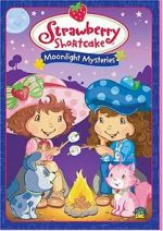 Watch Strawberry Shortcake: Moonlight Mysteries Movie2k
