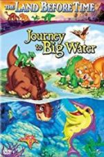 Watch The Land Before Time IX: Journey to Big Water Movie2k