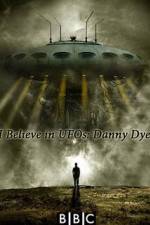 Watch I Believe in UFOs: Danny Dyer Movie2k