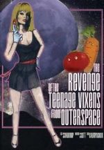 Watch The Revenge of the Teenage Vixens from Outer Space Movie2k