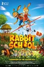 Watch Rabbit School - Guardians of the Golden Egg Movie2k