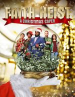 Watch Faith Heist: A Christmas Caper Movie2k