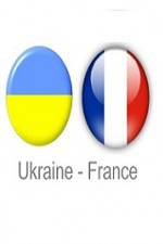 Watch Ukraine vs France Movie2k