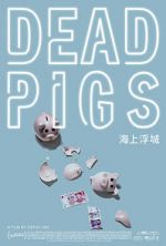 Watch Dead Pigs Movie2k