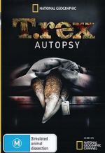 Watch T. Rex Autopsy Movie2k