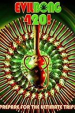 Watch Evil Bong 420 Movie2k