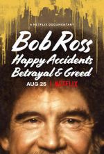 Watch Bob Ross: Happy Accidents, Betrayal & Greed Movie2k