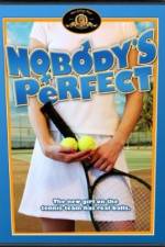 Watch Nobody's Perfect Movie2k