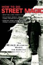 Watch How To Do Street Magic Movie2k