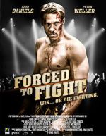 Watch Forced to Fight Movie2k