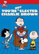 Watch You\'re Not Elected, Charlie Brown (TV Short 1972) Movie2k