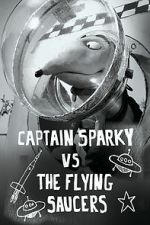 Watch Captain Sparky vs. The Flying Saucers Movie2k