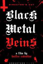 Watch Black Metal Veins Movie2k