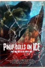 Watch Pinup Dolls on Ice Movie2k