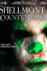 Watch Shellmont County Massacre Movie2k