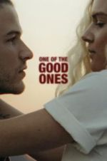 Watch One of the Good Ones Movie2k