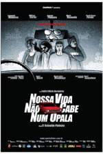 Watch Nossa Vida No Cabe Num Opala Movie2k