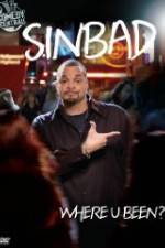 Watch Sinbad Where U Been Movie2k