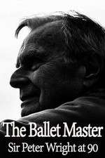 Watch The Ballet Master: Sir Peter Wright at 90 Movie2k